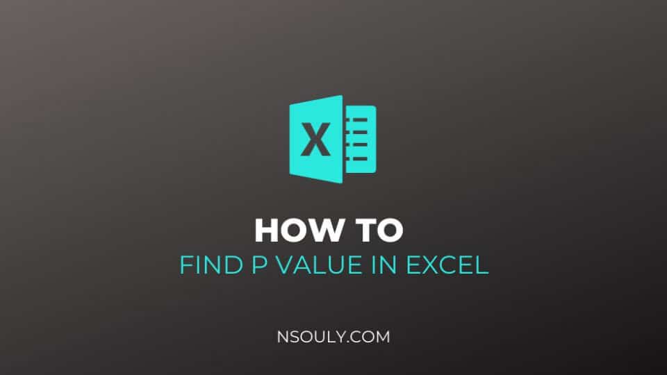 How To Find P Value In Excel: Step by Step