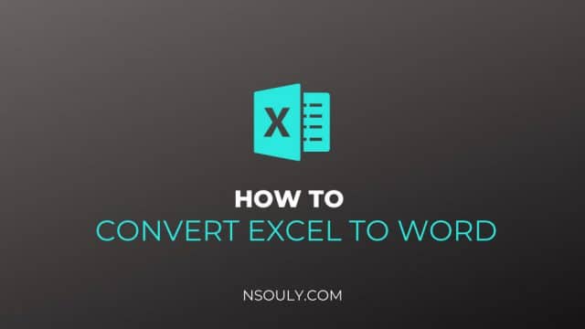 How To Convert Excel Files To Word Documents Easy Steps To Follow Nsouly