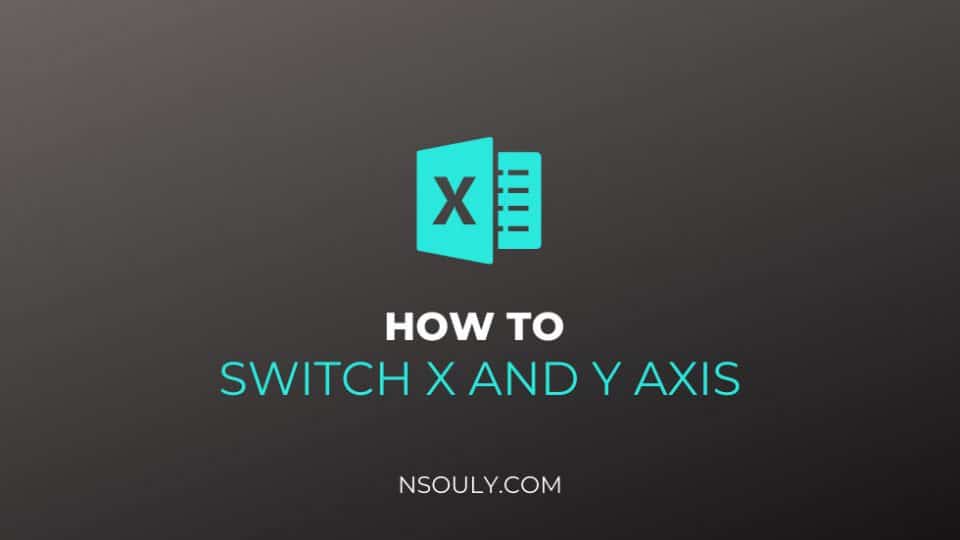 How To Switch X and Y Axis In Excel