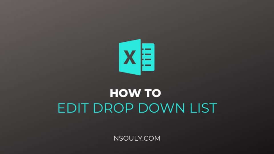 How to Edit a Drop Down List in Excel