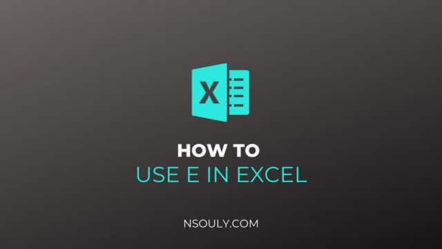 How to Use e in Excel